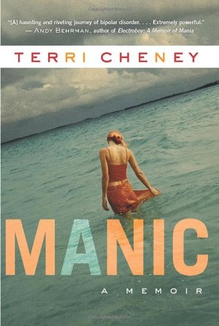 Manic - A Memoir by Terri Cheney