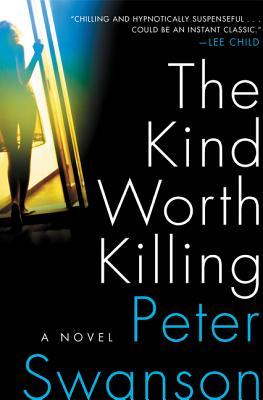 Book cover - The Kind Worth Killing by Peter Swanson