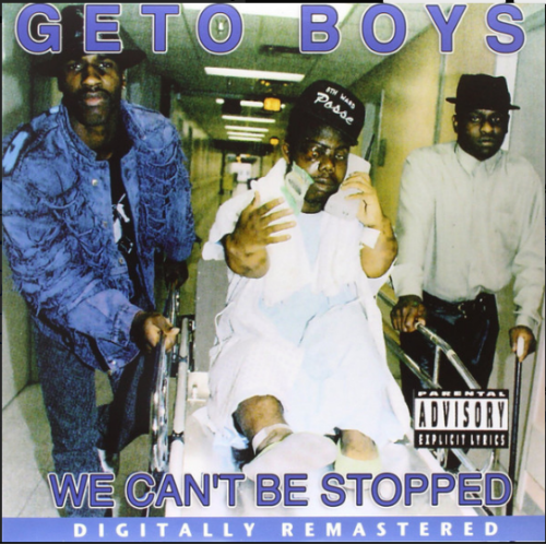 Geto Boys album cover We Can't Be Stopped